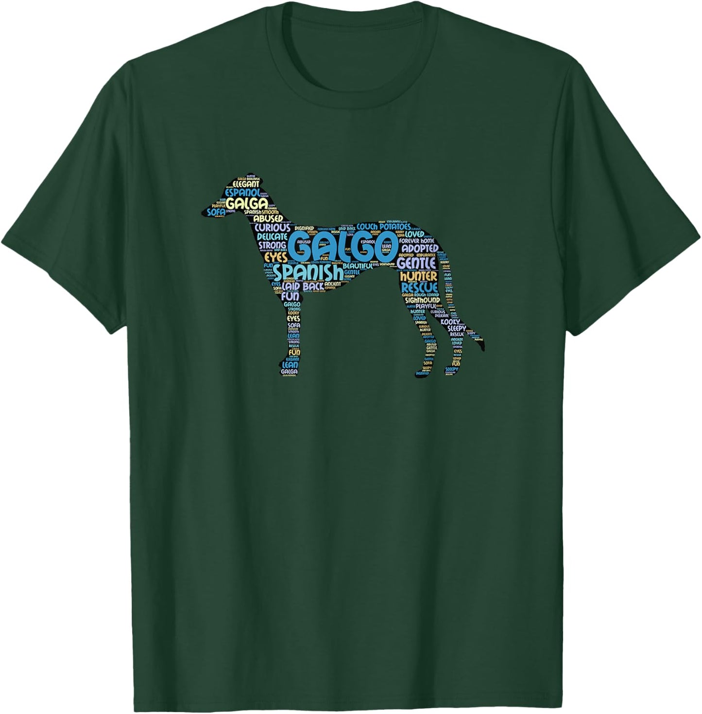 Galgo T Shirt with Colorful Cool Galgo Word Art T-Shirt - T-Shirt | Forest