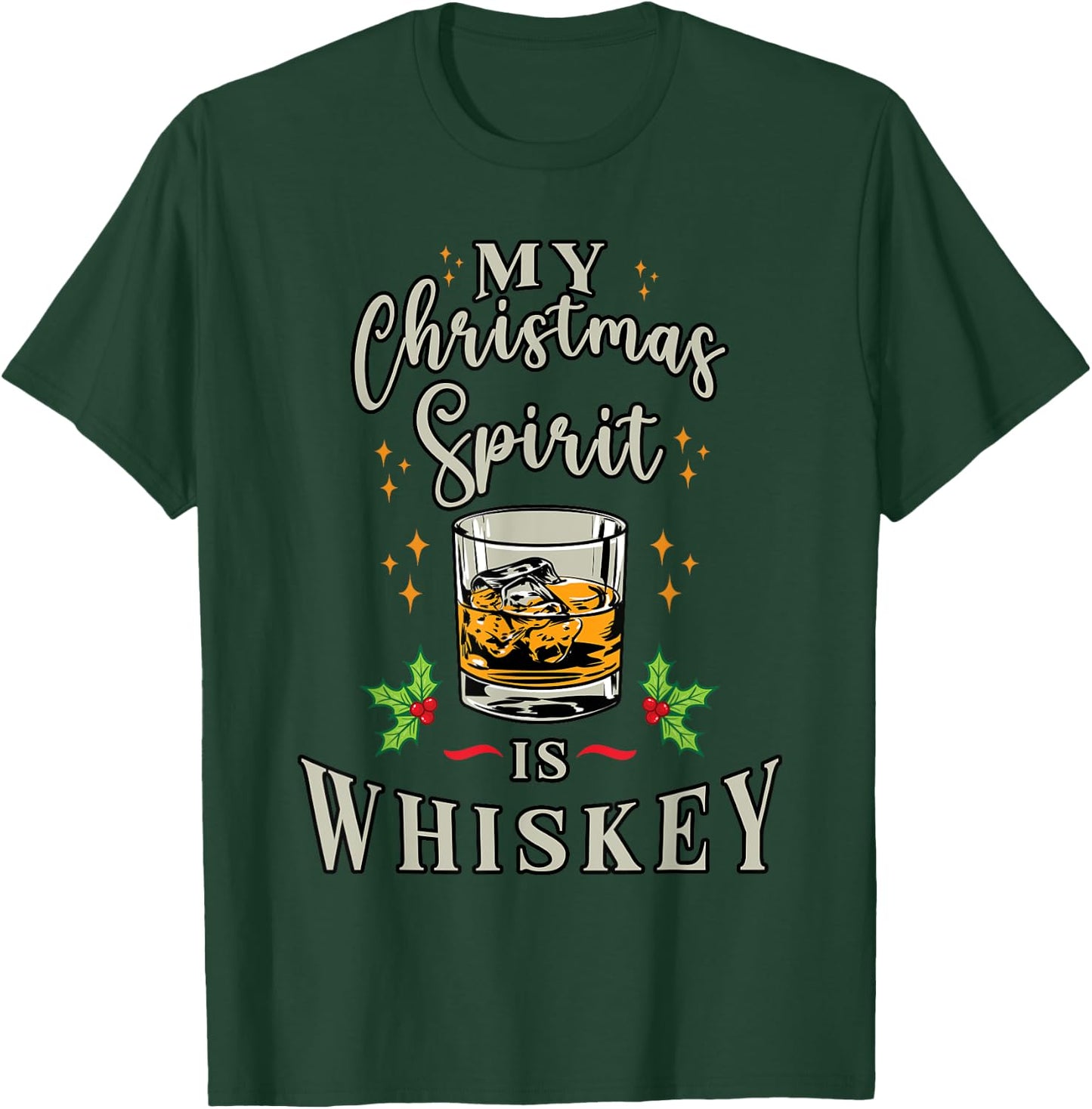 Merry Christmas Spirit is Whiskey Bourbon Funny Drinking T-Shirt - T-Shirt | Forest