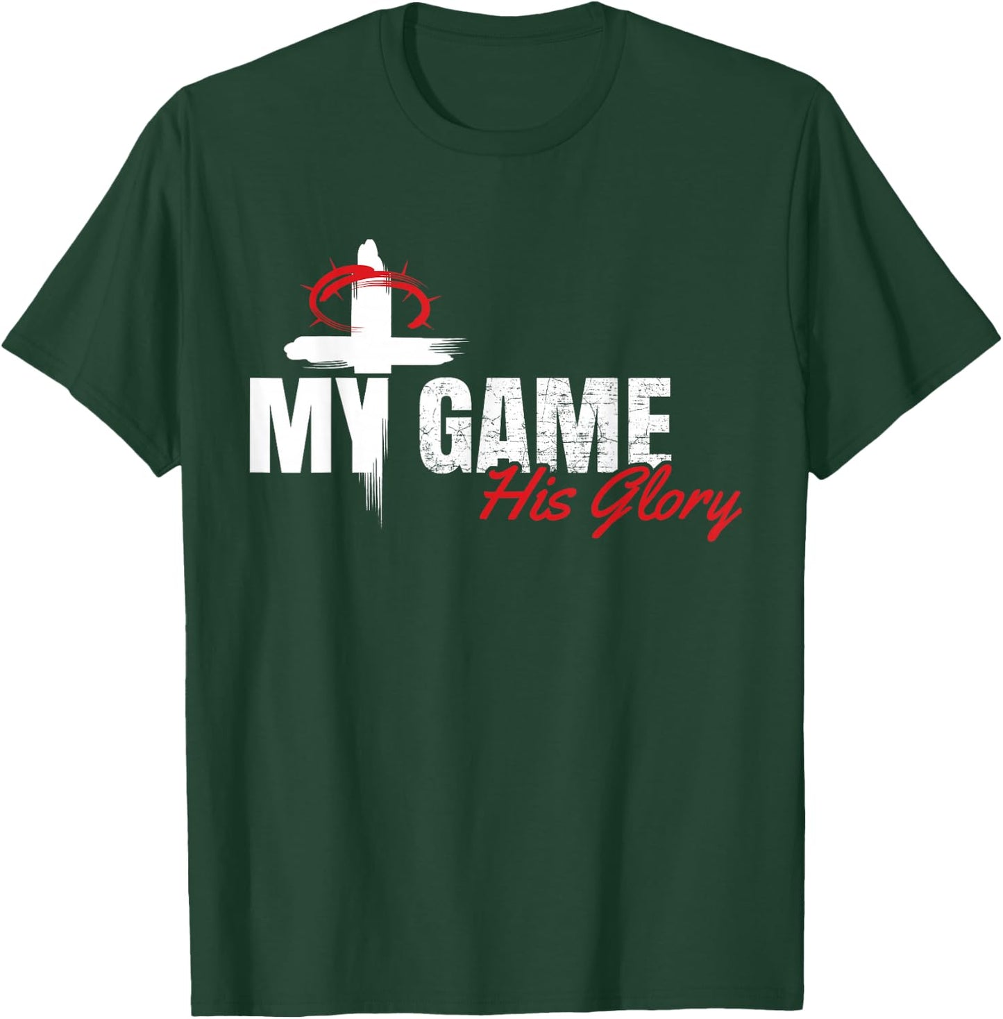 My Game His Glory Jesus Christian Athlete Gift T-Shirt - T-Shirt | Forest
