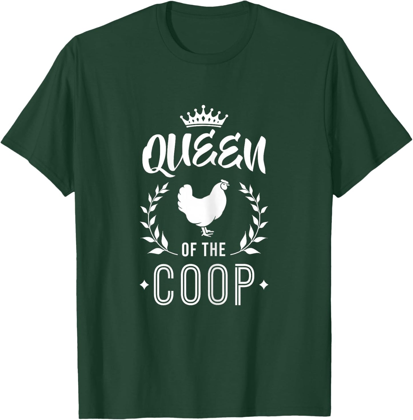 Queen of The Coop - Chicken Mom & Chicken Lady T-Shirt - T-Shirt | Forest