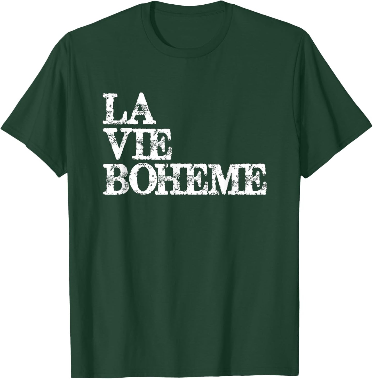 Theatre Gifts - La Vie Boheme - Actor Stage Manager Gift T-Shirt - T-Shirt | Forest