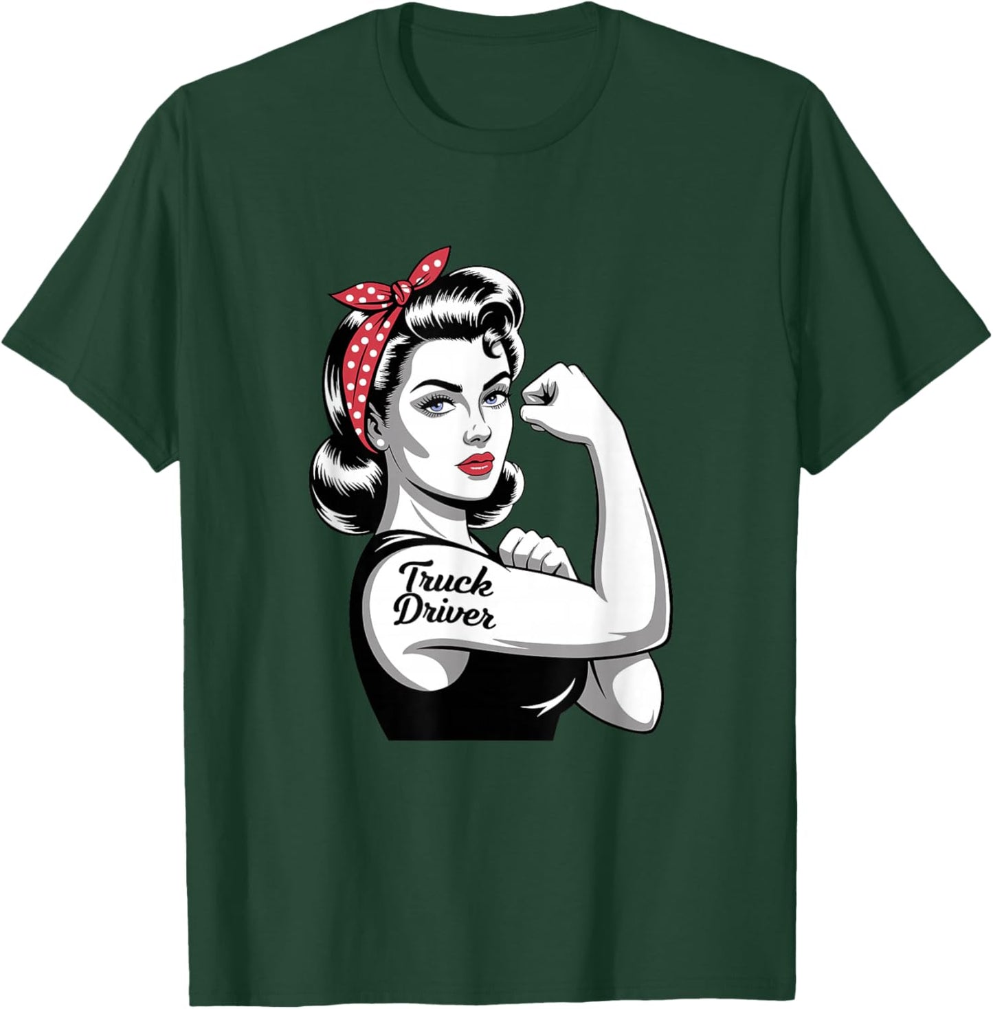 Female Truck Driver Rosie Riveter Road Warrior Woman T-Shirt - T-Shirt | Forest