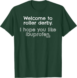 Funny Roller Derby Welcome T-Shirt - T-Shirt | Forest