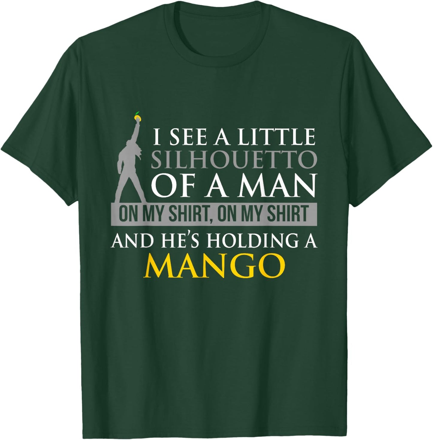 Funny Misheard Lyrics I See A Little Silhouetto Of A Man T-Shirt - T-Shirt | Forest