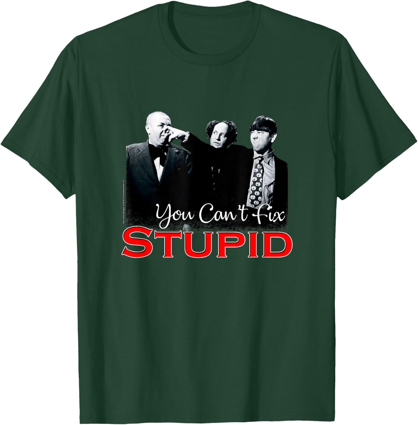 TTS- The Three Stooges You Can't Fix Stupid T-Shirt - T-Shirt | Forest