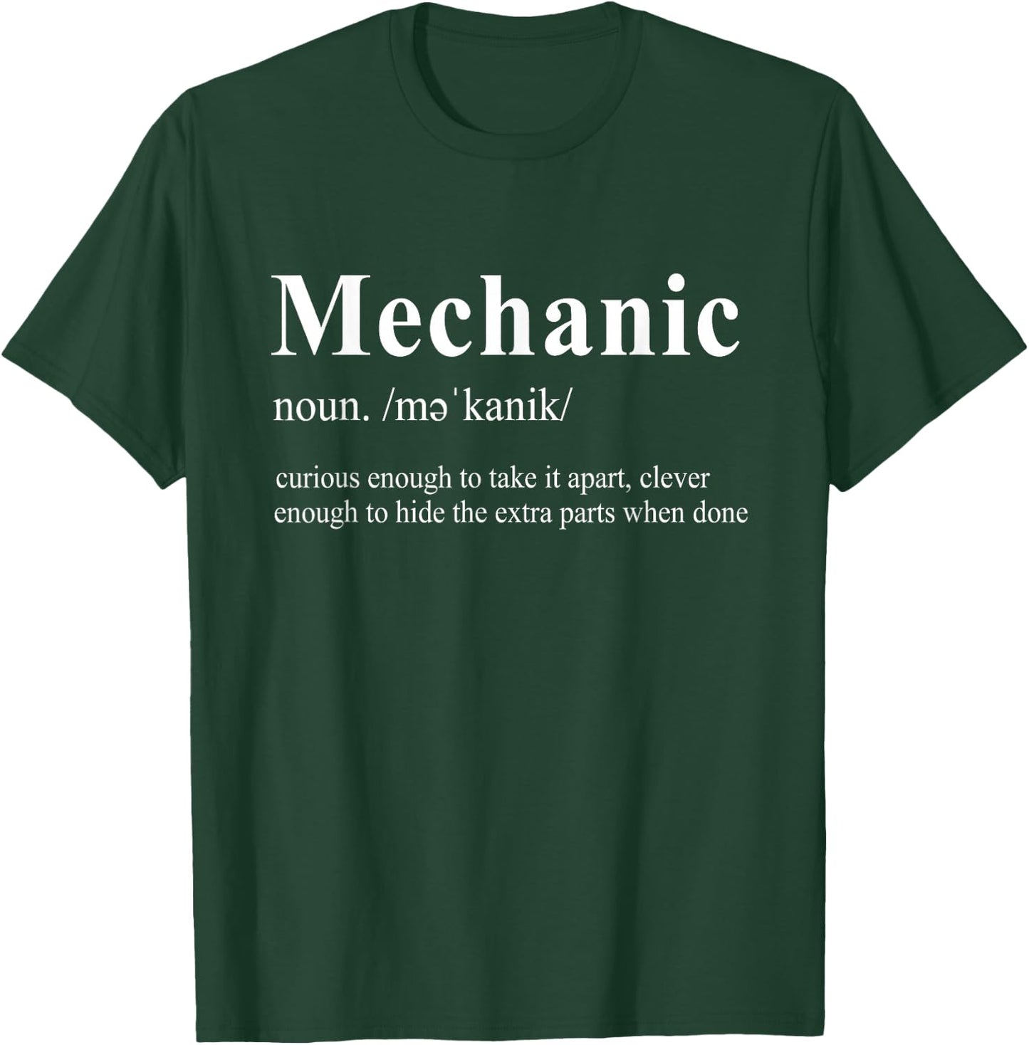 Mechanic Funny - Curious Enough To Take It Apart T-Shirt - T-Shirt | Forest