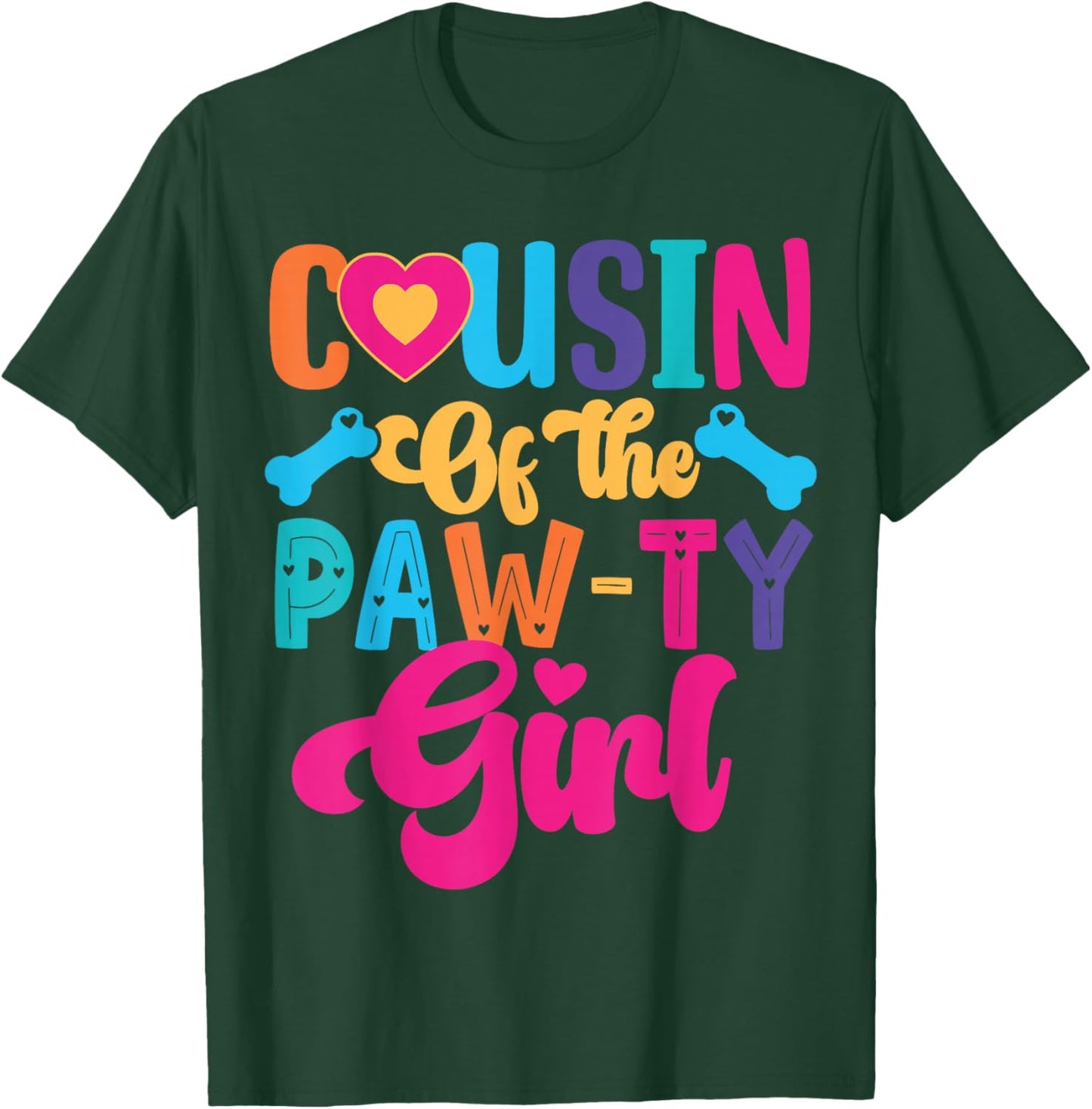 Cousin of The Paw-ty Girl Dog Family Matching Party T-Shirt - T-Shirt | Forest