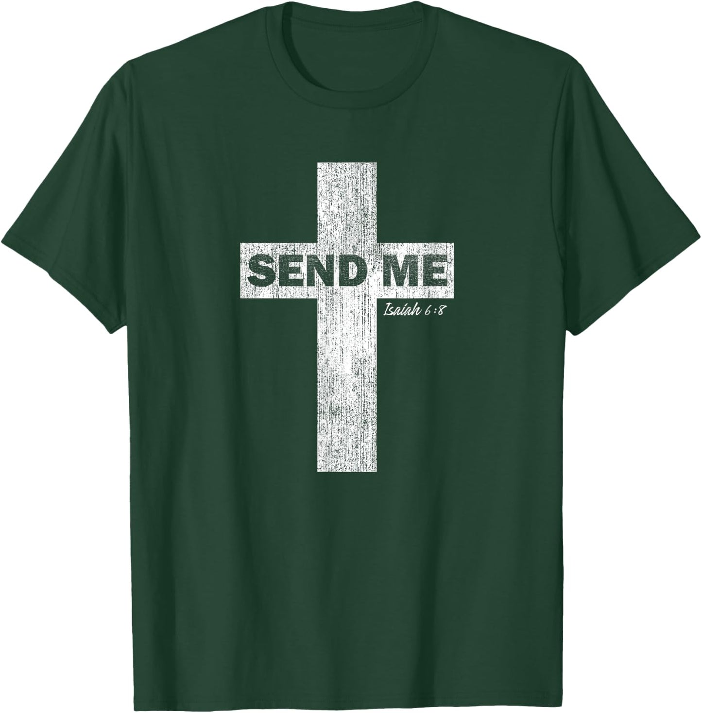 Here I am Send Me Isaiah 6:8 - Christian Faith T-Shirt - T-Shirt | Forest