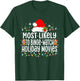 Most Likely to Binge-Watch Holiday Movies Xmas T-Shirt - T-Shirt | Forest