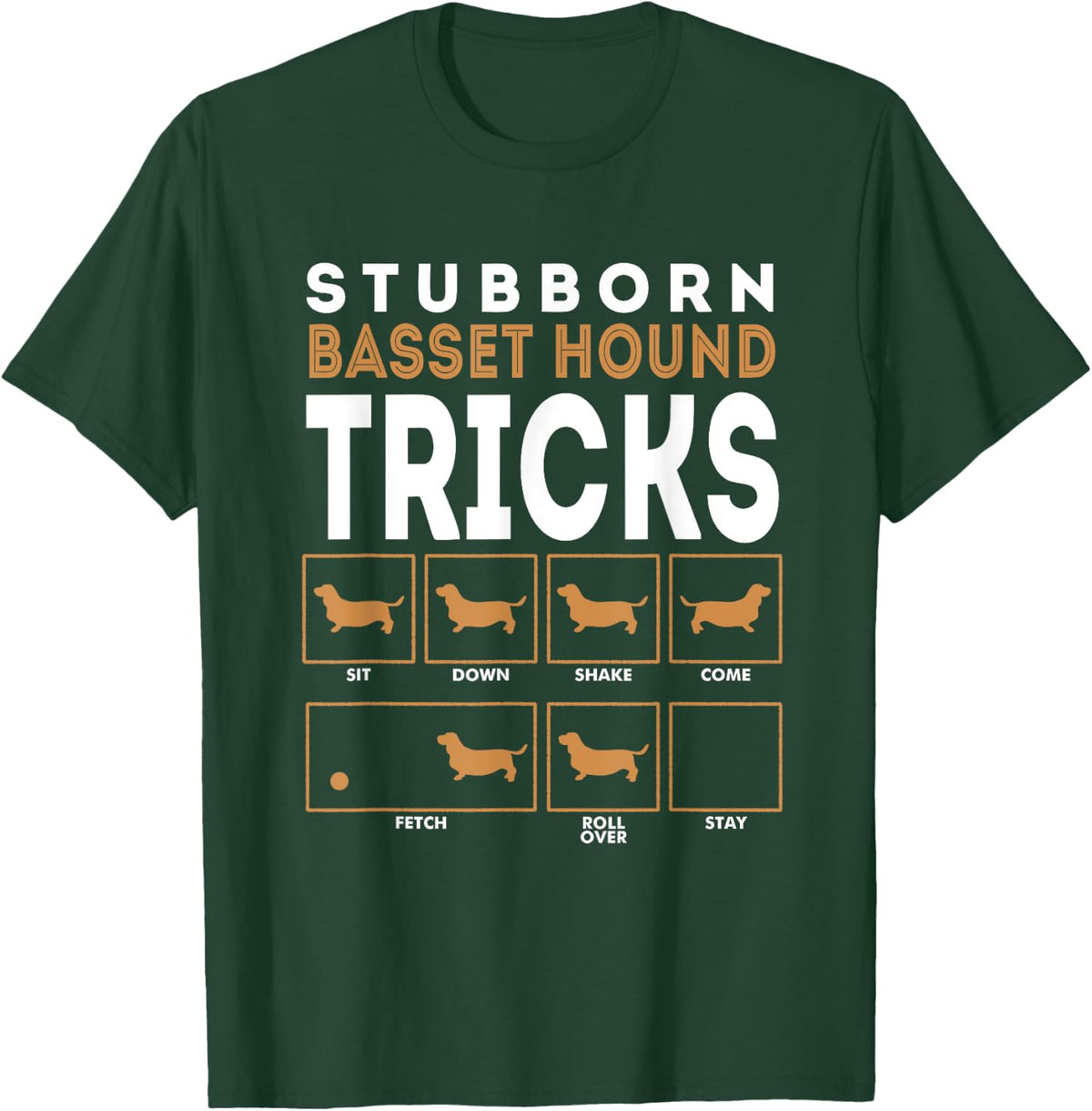 Stubborn Basset Hound Dog Training Tricks Graphic Men Women Kids T-Shirt - T-Shirt | Forest