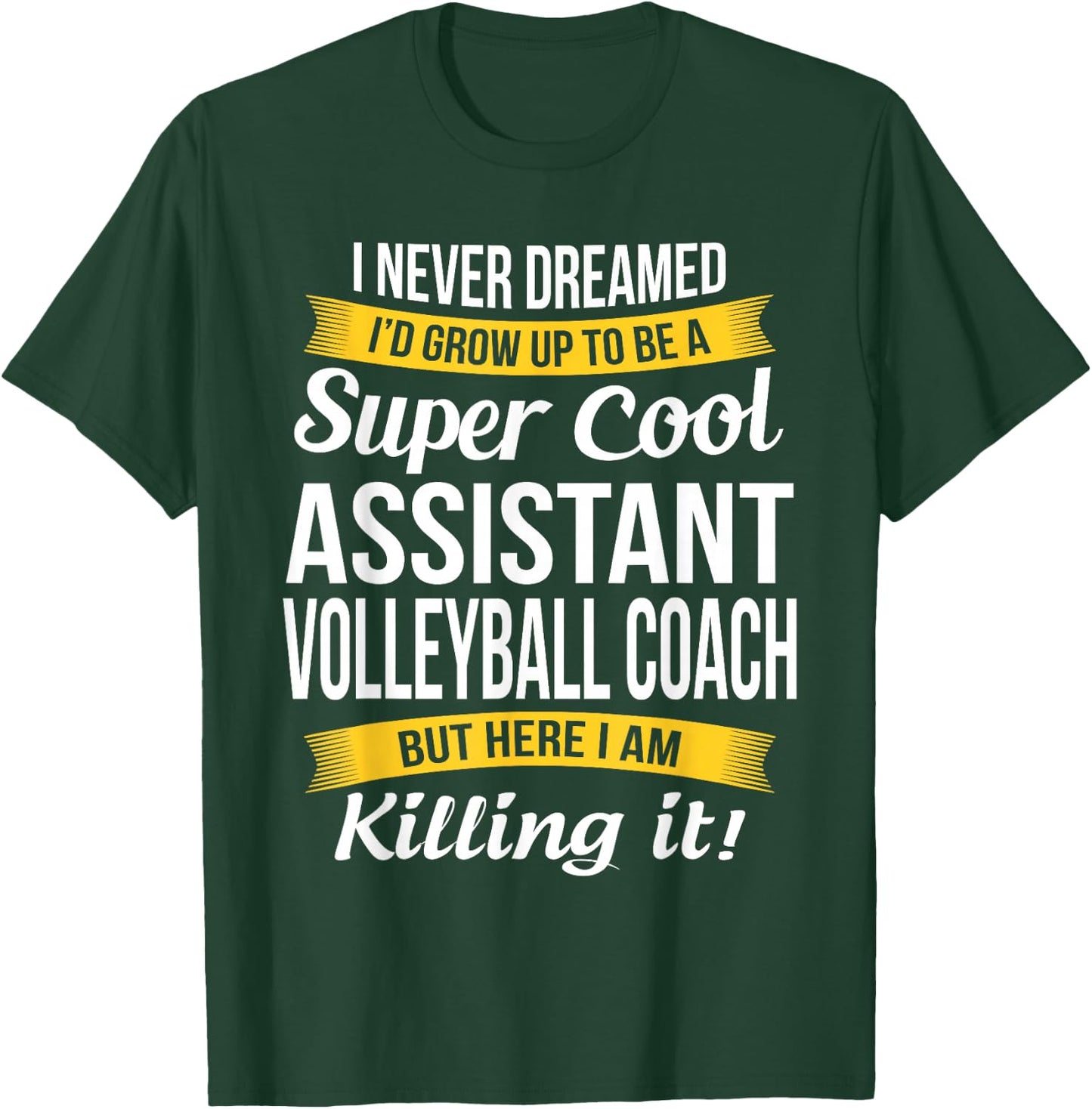Assistant Volleyball Coach Funny Gift Appreciation T-Shirt - T-Shirt | Forest