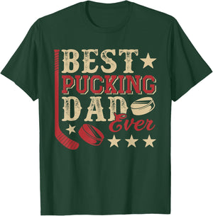 Best Pucking Dad Ever Funny Hockey Player Father's Day T-Shirt - T-Shirt | Forest