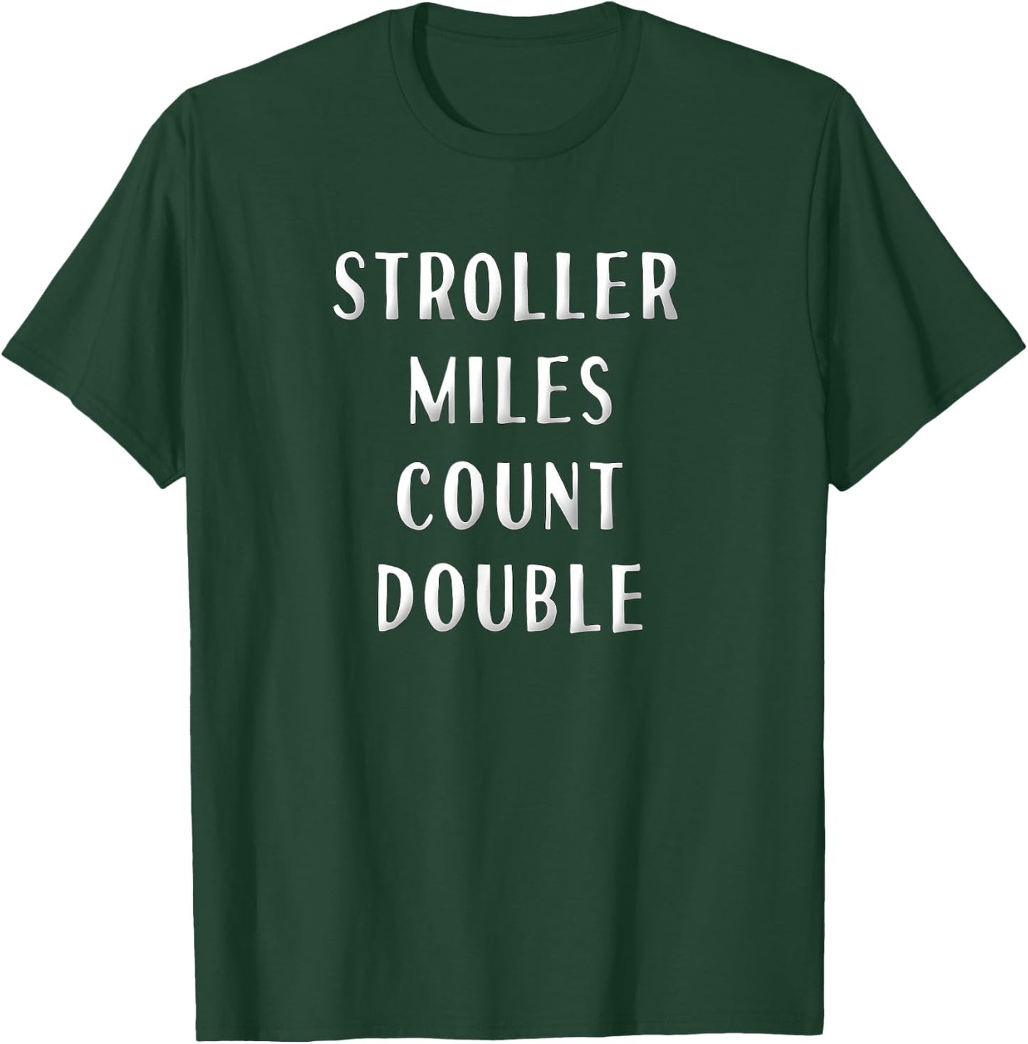 Running Mom Stroller Miles Saying Funny Mama Runs Motivation T-Shirt - T-Shirt | Forest