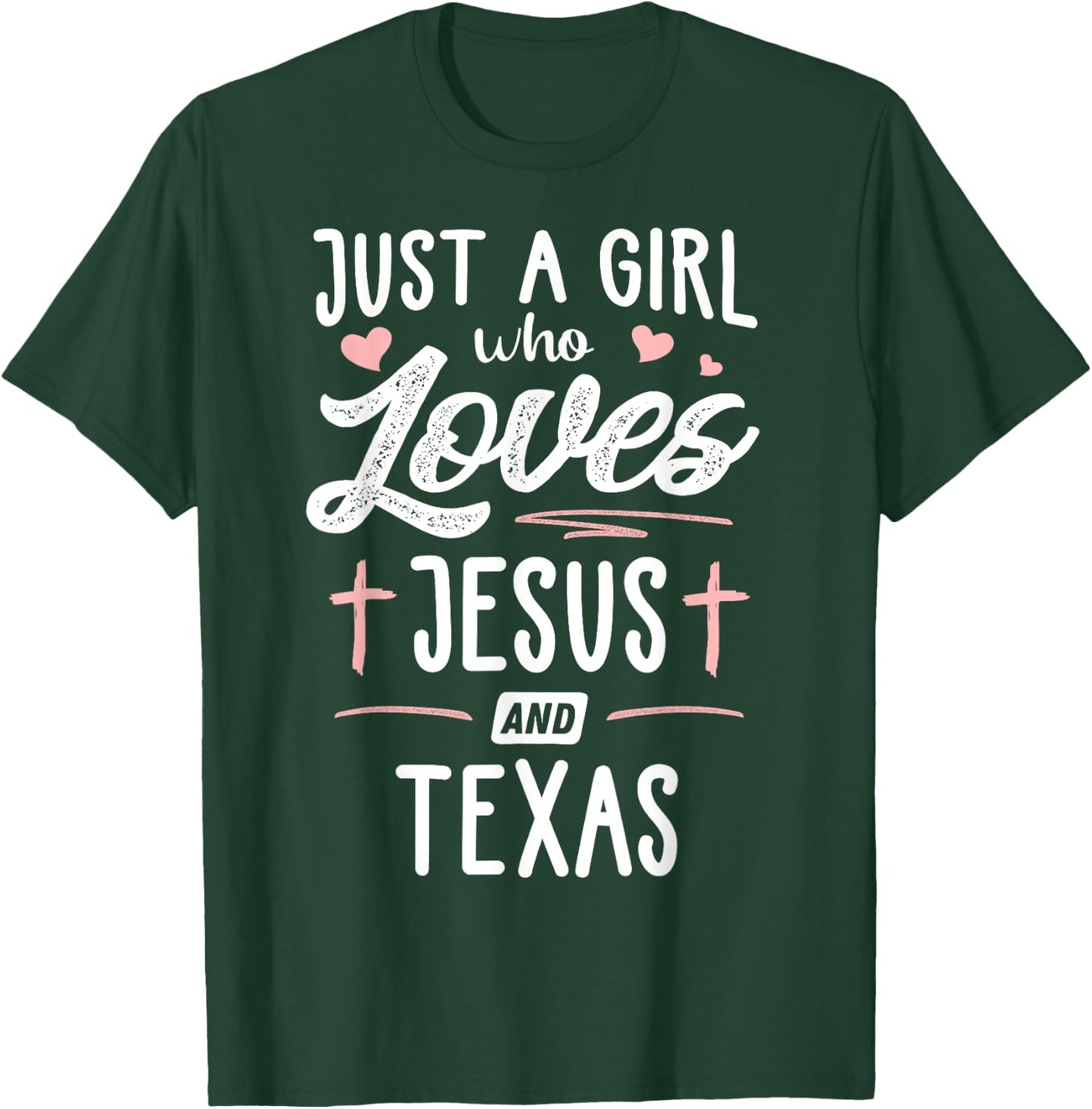Just A Girl Who Loves Jesus And Texas Gift Women T-Shirt - T-Shirt | Forest