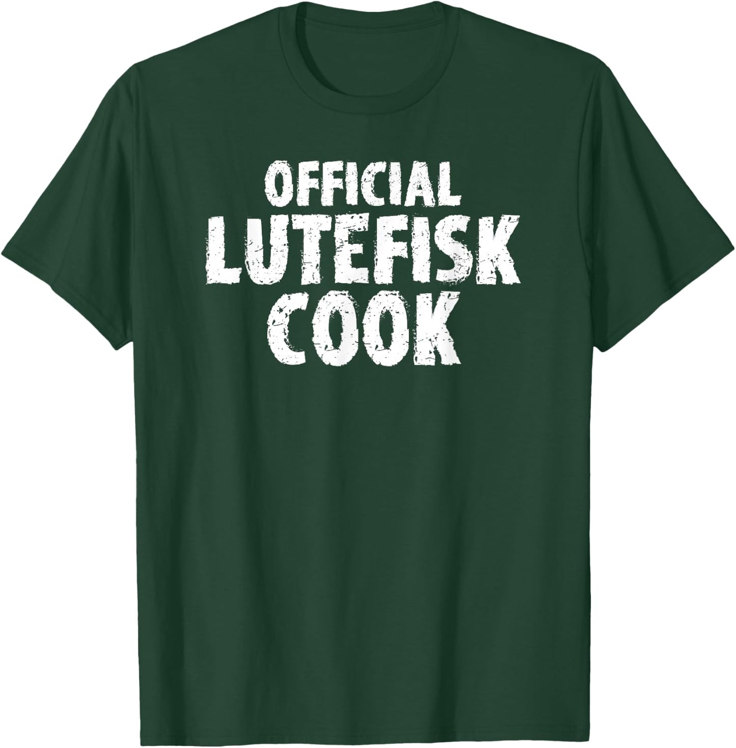 Official Lutefisk Cook Funny T-Shirt - T-Shirt | Forest