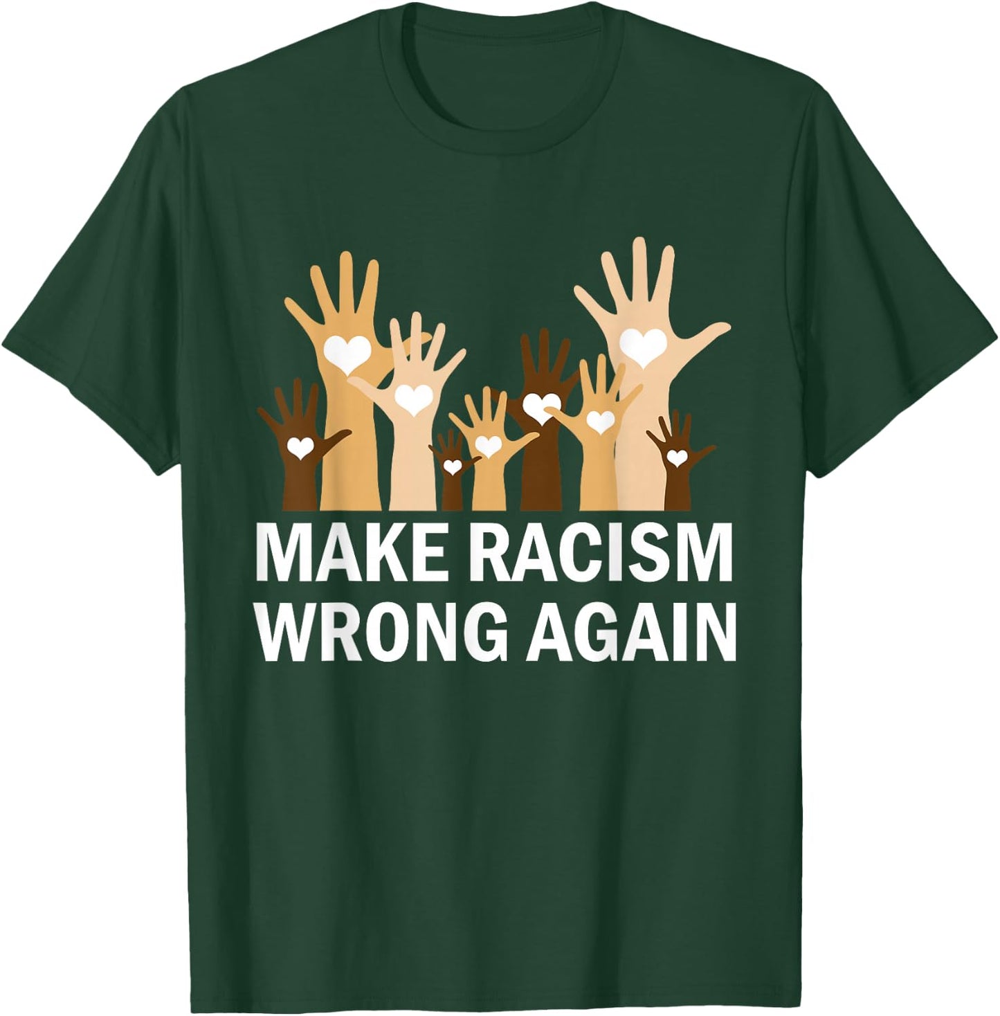 Make Racism Wrong Again Anti-Hate Resist Anti-Trump T-Shirt - T-Shirt | Forest