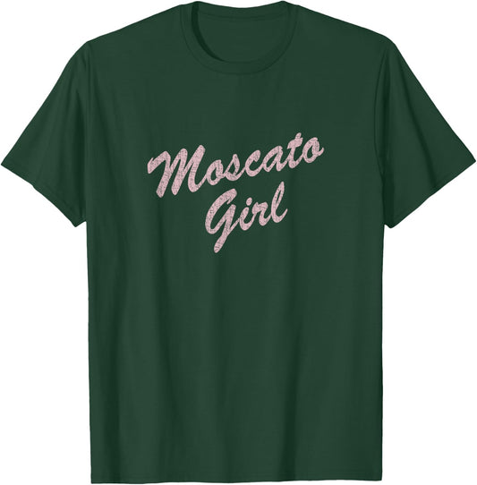Moscato Girl distressed for Wine Moms T-Shirt - T-Shirt | Forest