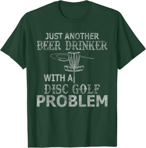 A Beer Drinker With Disc Golf Problem Distressed T-Shirt - T-Shirt | Forest