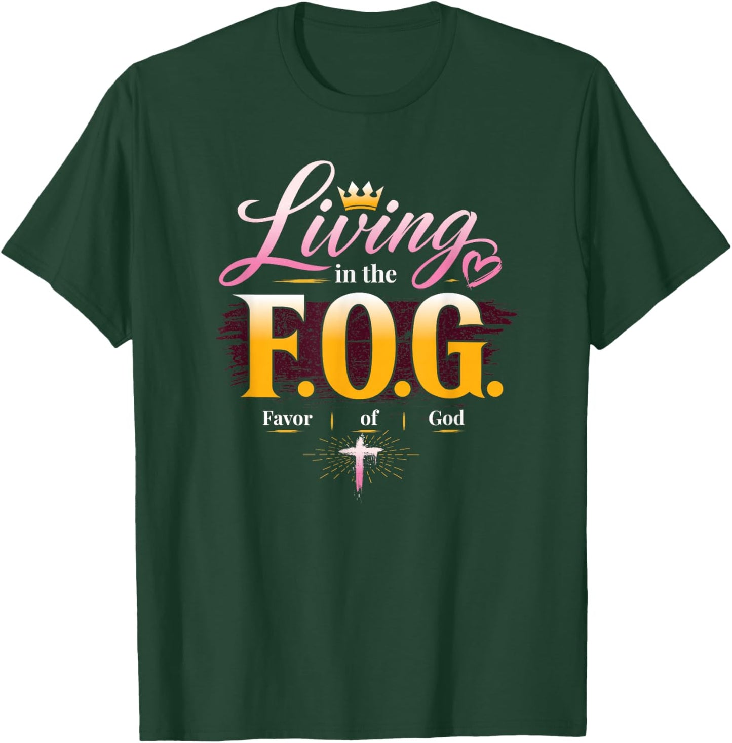 Living in the F.O.G. with a Crown T-Shirt - T-Shirt | Forest
