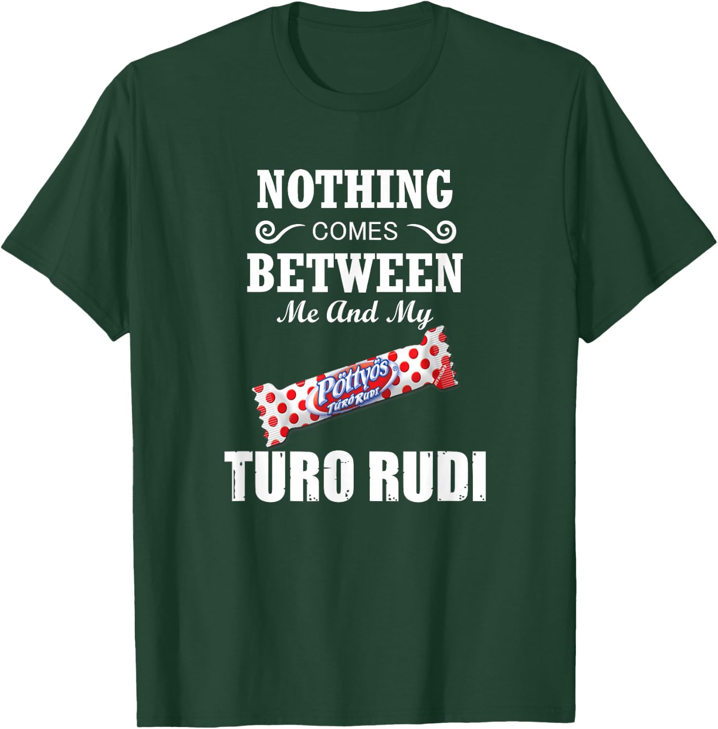 Turo Rudi - Hungary T shirt T-Shirt - T-Shirt | Forest