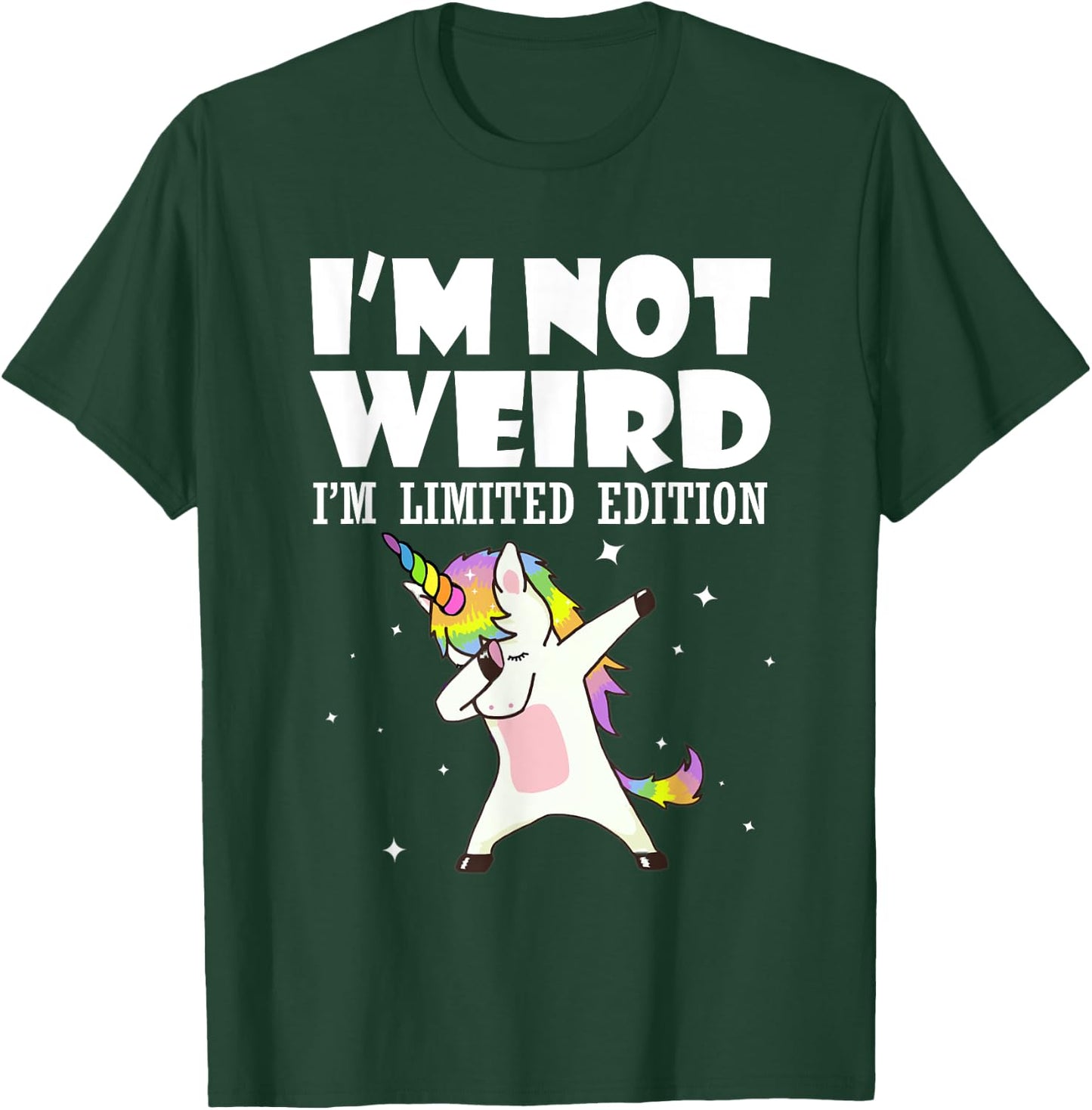 I'm Not Weird I'm Limited Edition Unicorn T-Shirt - T-Shirt | Forest