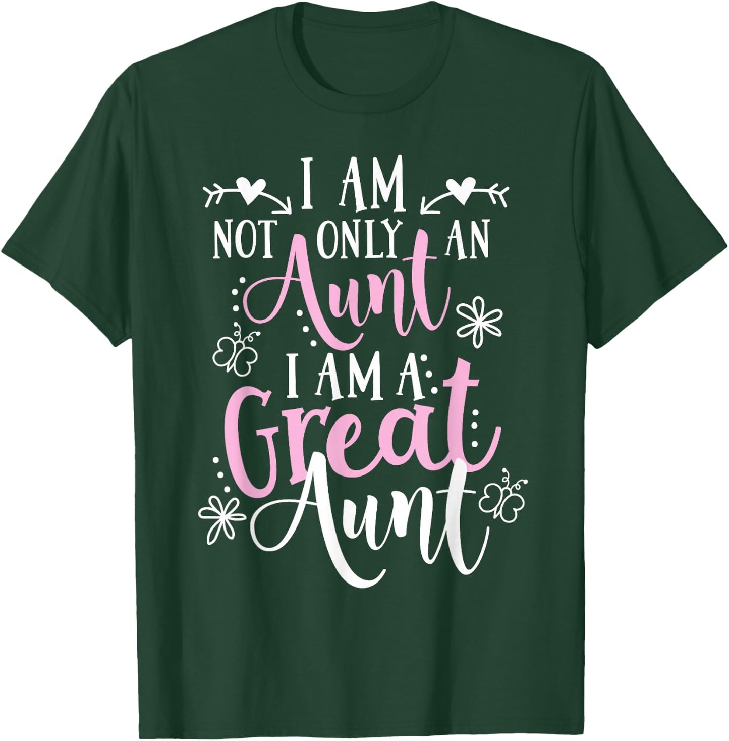 Cute Great Aunt Design - Funny Great Aunt Gift T-Shirt - T-Shirt | Forest
