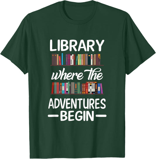 Library Where The Adventure Begins Librarian Book T-Shirt - T-Shirt | Forest