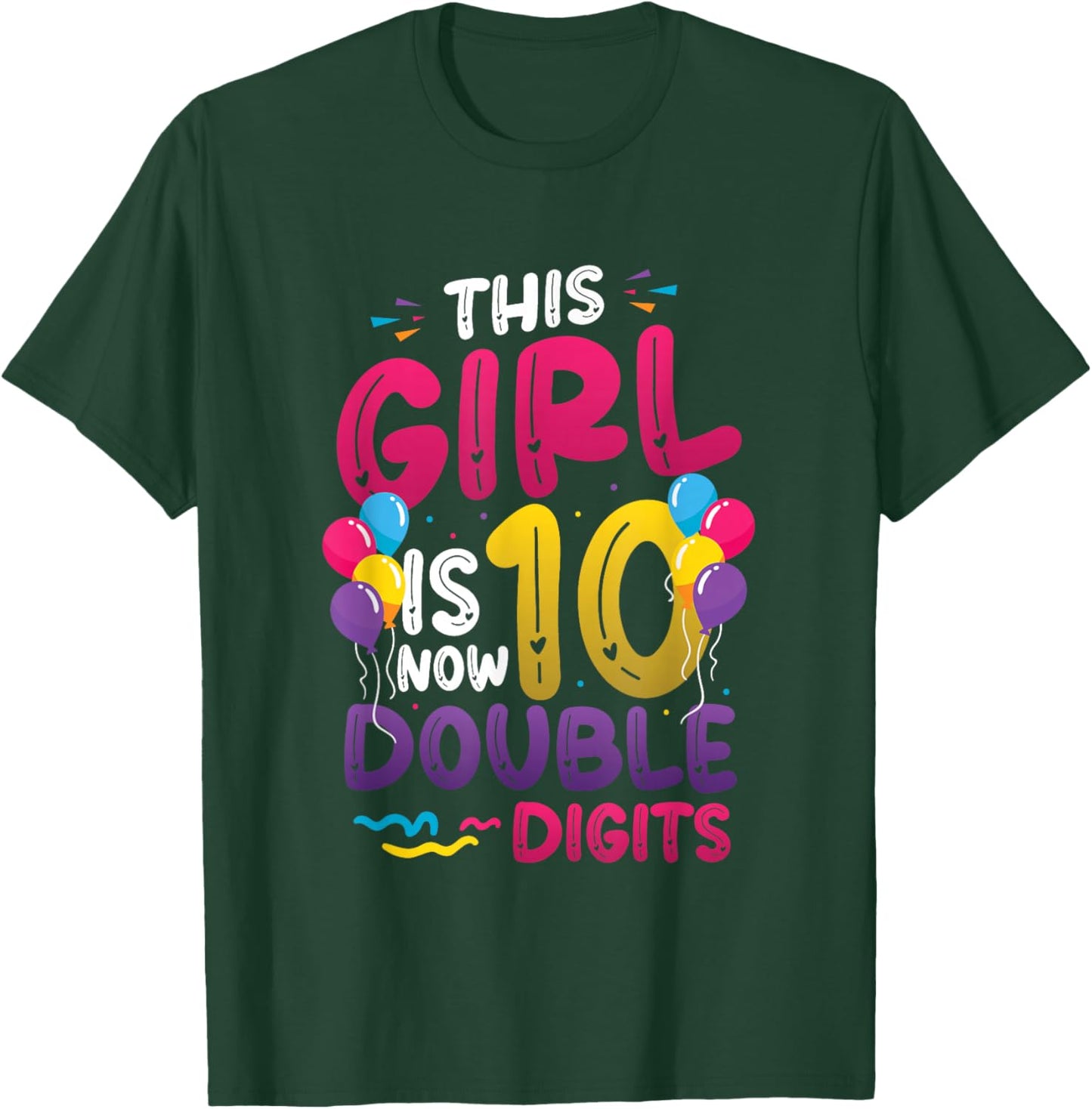10th Birthday This Girl is Now 10 Double Digits Birthday T-Shirt - T-Shirt | Forest