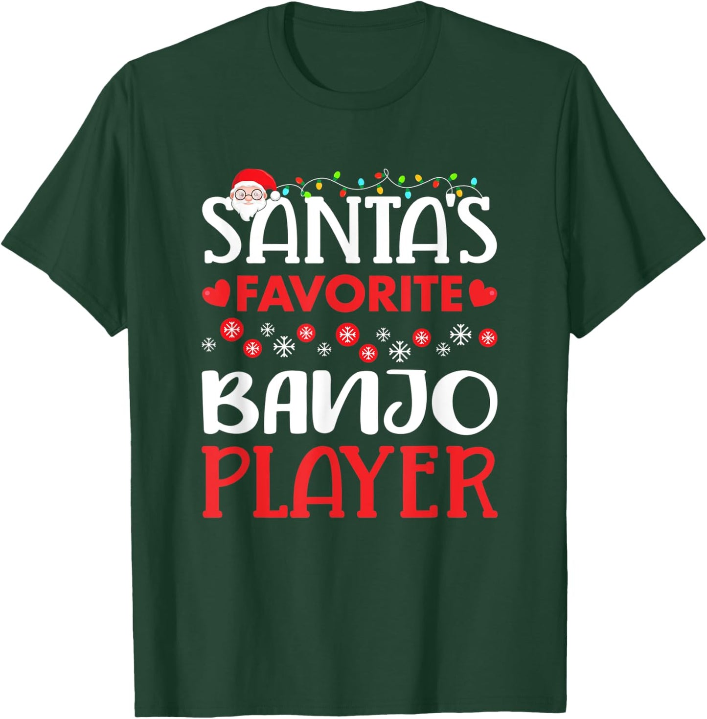 Funny Santa's Favorite Banjo Player Christmas Gift T-Shirt - T-Shirt | Forest