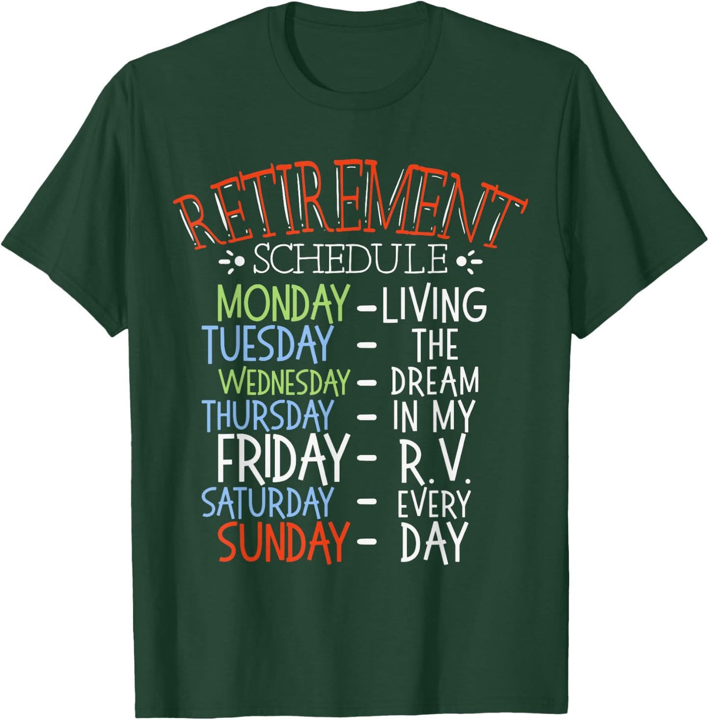 Camping Life Retirement Schedule Van RV Camper Fan Motorhome T-Shirt - T-Shirt | Forest