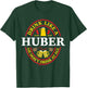 Drink Like A Huber Or Don't Oktoberfest 2021 Drinking T-Shirt - T-Shirt | Forest