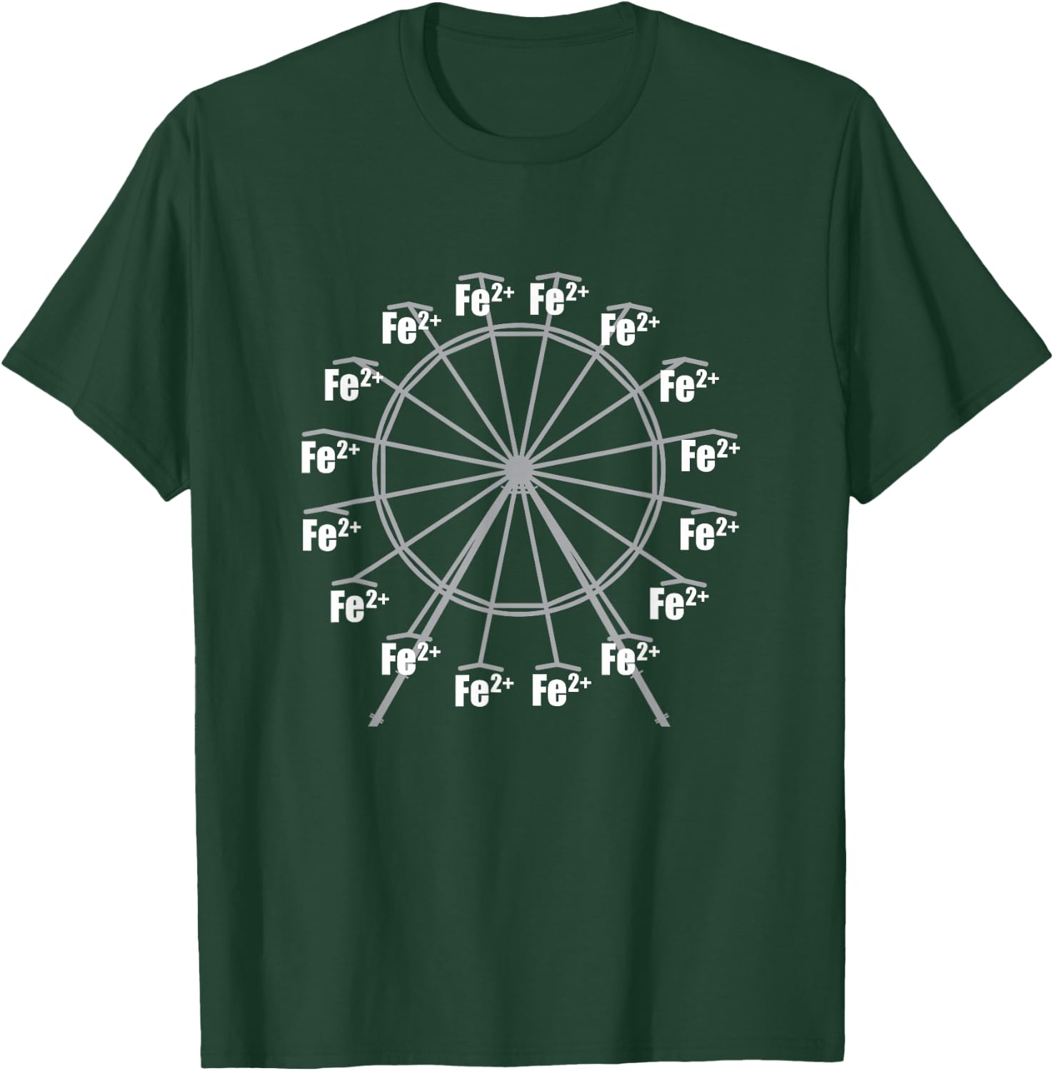 Ferrous Wheel Chemistry Ferris Fe+2 Nerd Science Lover Funny T-Shirt - T-Shirt | Forest