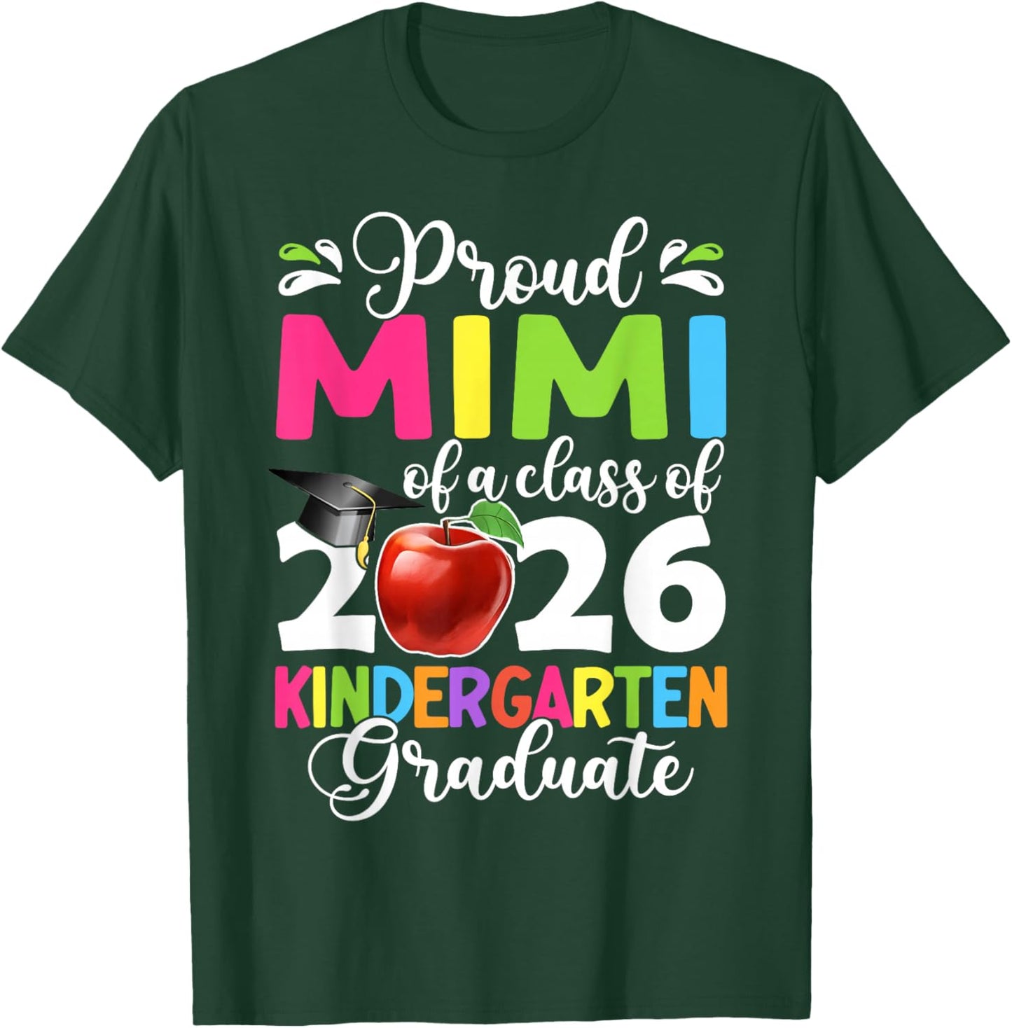 Proud Mimi of a Class of 2026 Kindergarten Graduate T-Shirt - T-Shirt | Forest