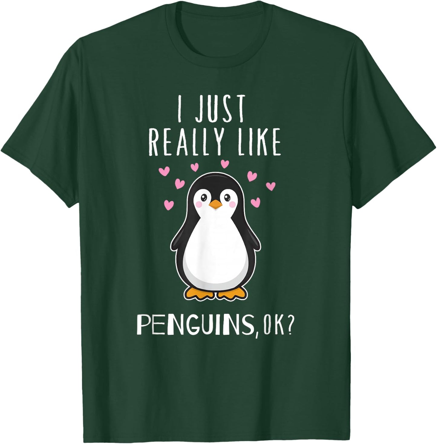 I Just Really Like Penguins OK T Shirt Cute Nature Toddlers T-Shirt - T-Shirt | Forest
