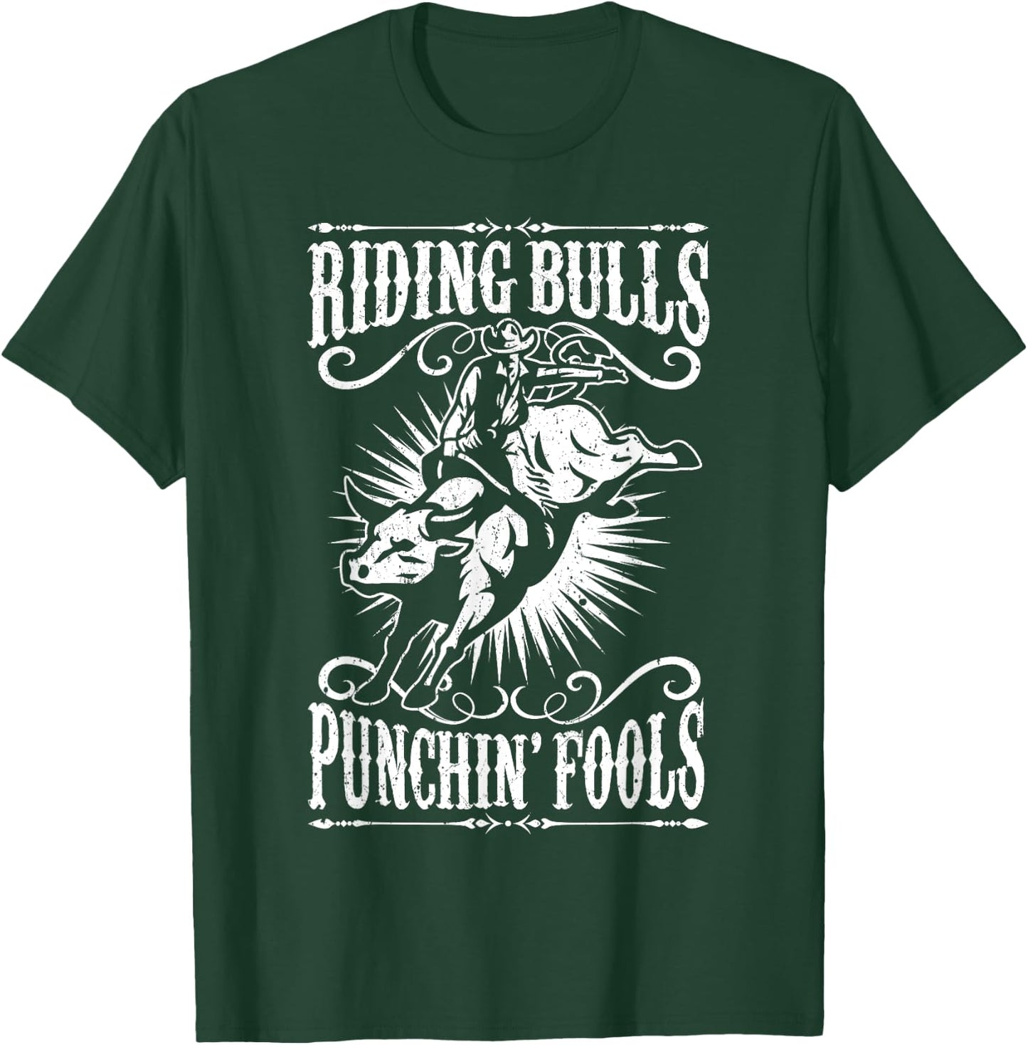 Riding Bulls Punching Fool Cowboy Western T-Shirt - T-Shirt | Forest