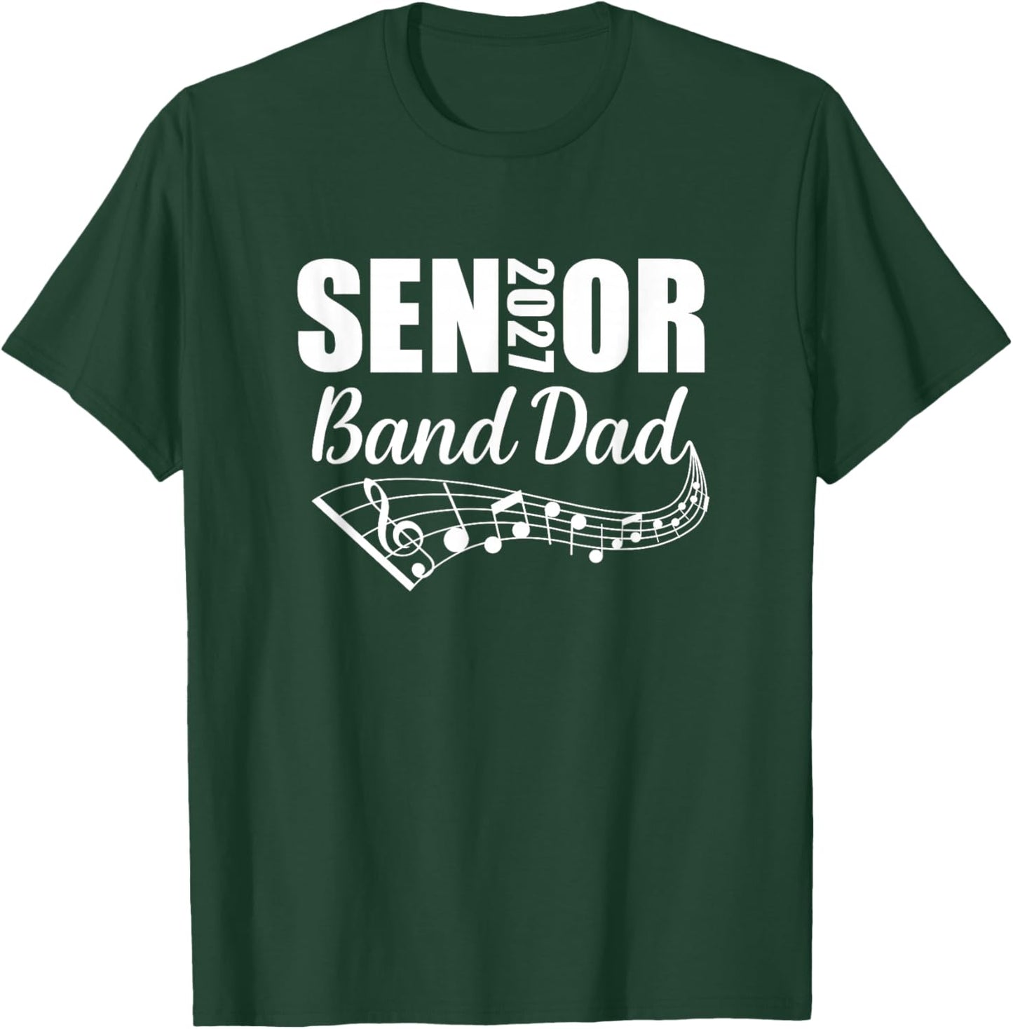 2027 Senior Band Dad Marching Band Parent T-Shirt - T-Shirt | Forest
