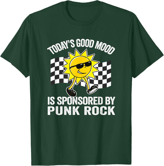 Today's Good Mood Is Sponsored By Punk Rock Retro T-Shirt - T-Shirt | Forest