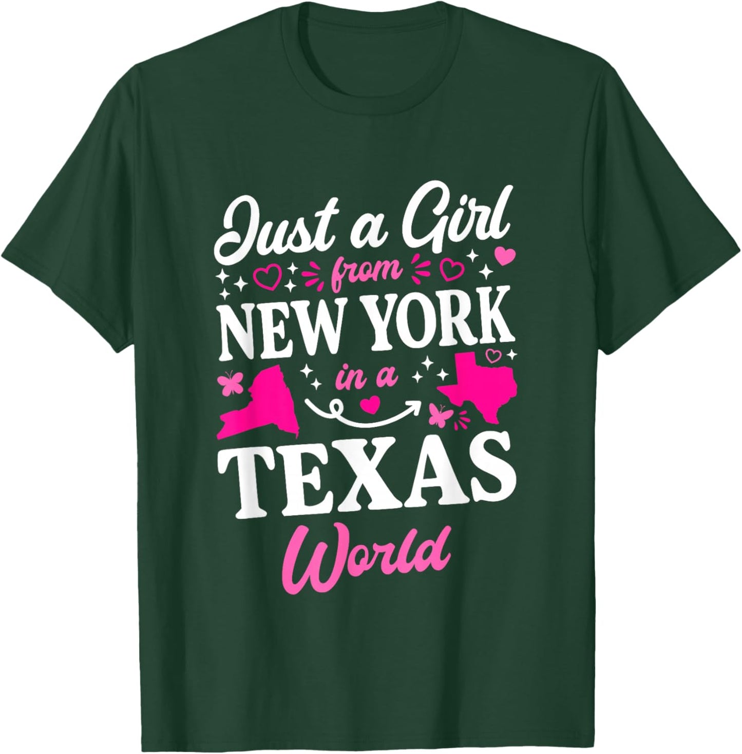 Just A Girl from New York in A Texas World T-Shirt - T-Shirt | Forest