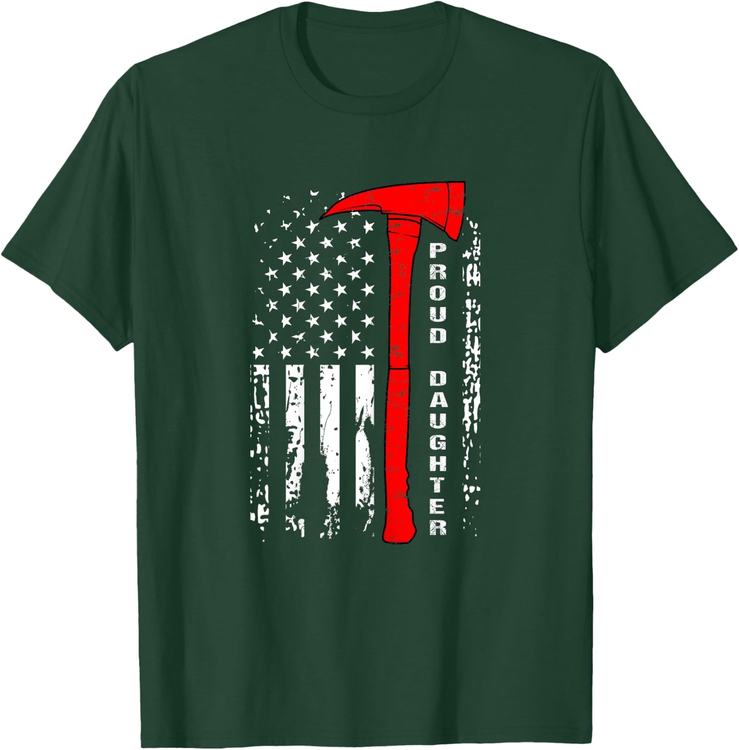 Firefighter Daughter Shirt Proud Daughter of Firefighter T-Shirt - T-Shirt | Forest