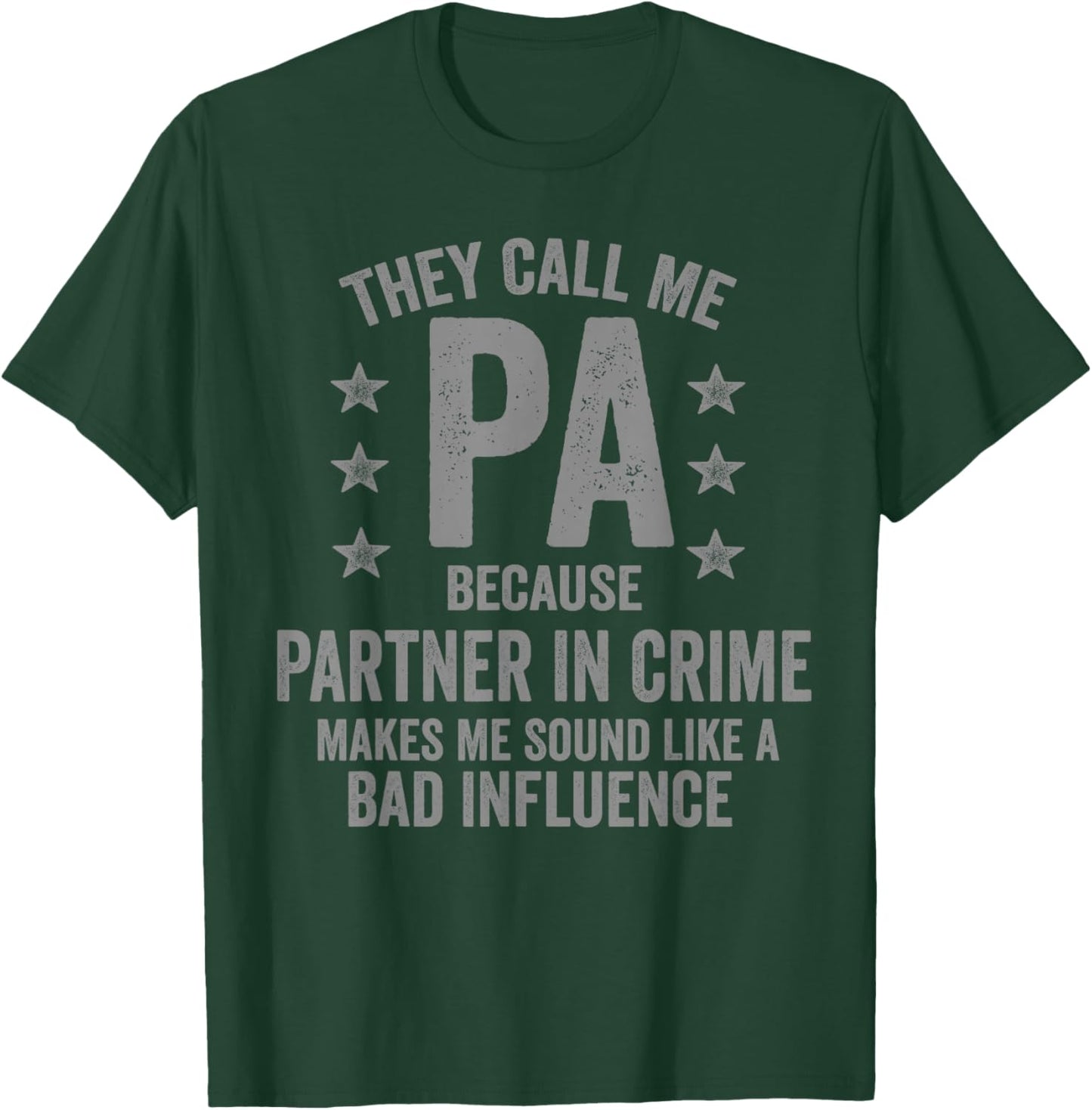 They Call Me Pa Because Partner in Crime Funny T-Shirt - T-Shirt | Forest