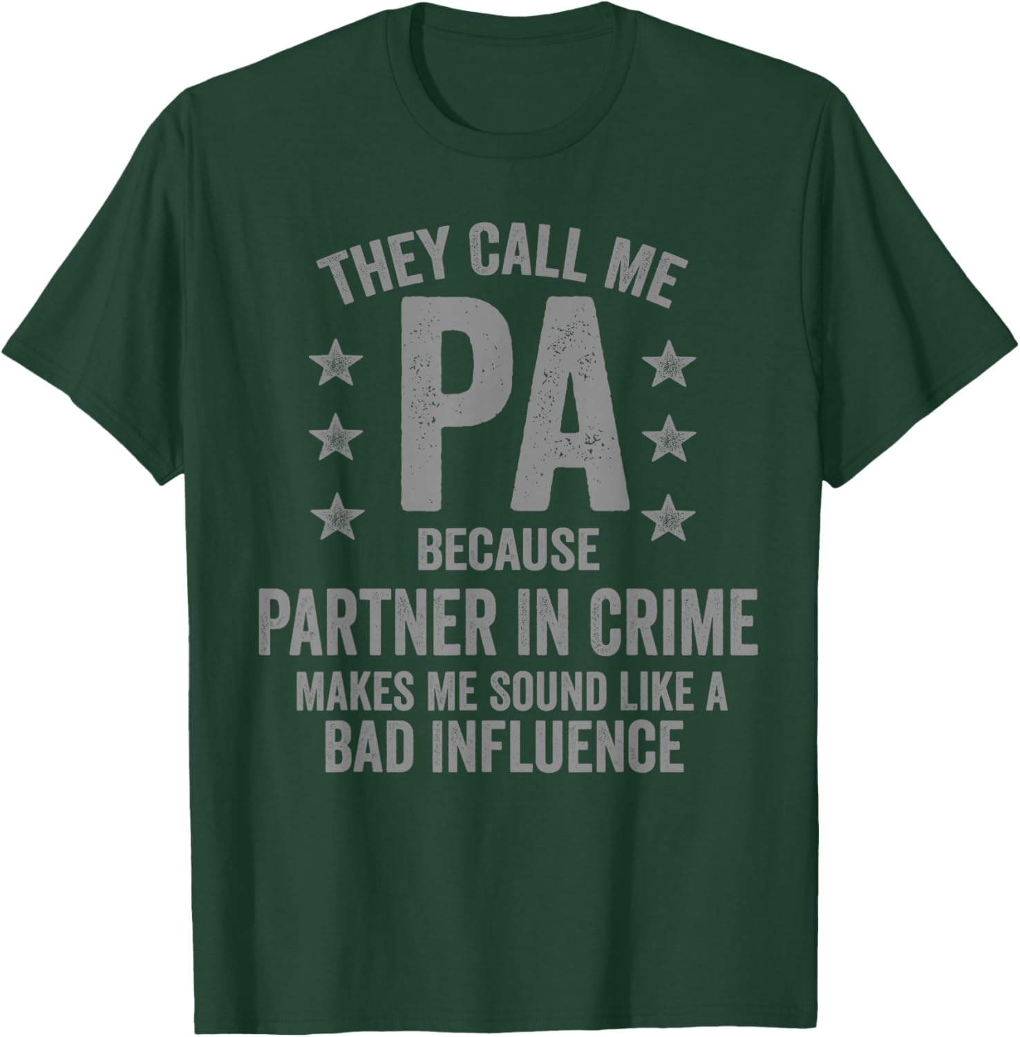 They Call Me Pa Because Partner in Crime Funny T-Shirt - T-Shirt | Forest