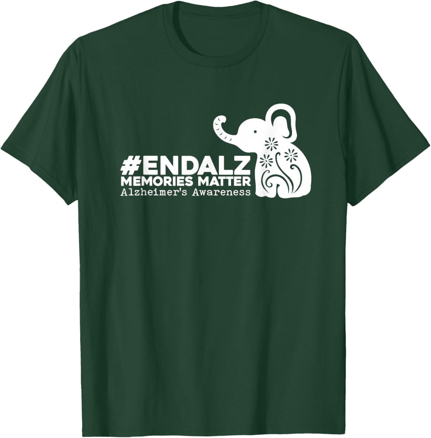End ALZ Alzheimer's Awareness Dementia Memories Matter T-Shirt - T-Shirt | Forest