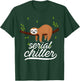 Funny Sloth Serial Chiller Sloth Pun Gift T Shirt T-Shirt - T-Shirt | Forest