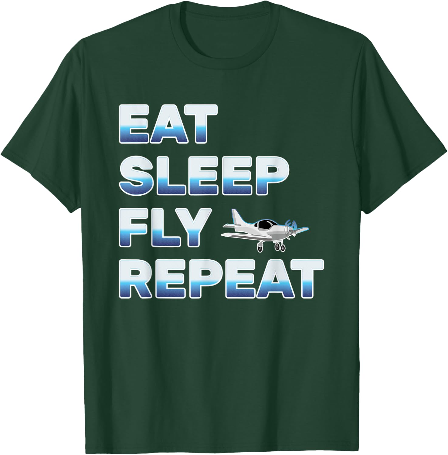 Eat Sleep Fly Repeat Women Love Flying Planes T-Shirt - T-Shirt | Forest