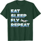 Eat Sleep Fly Repeat Women Love Flying Planes T-Shirt - T-Shirt | Forest