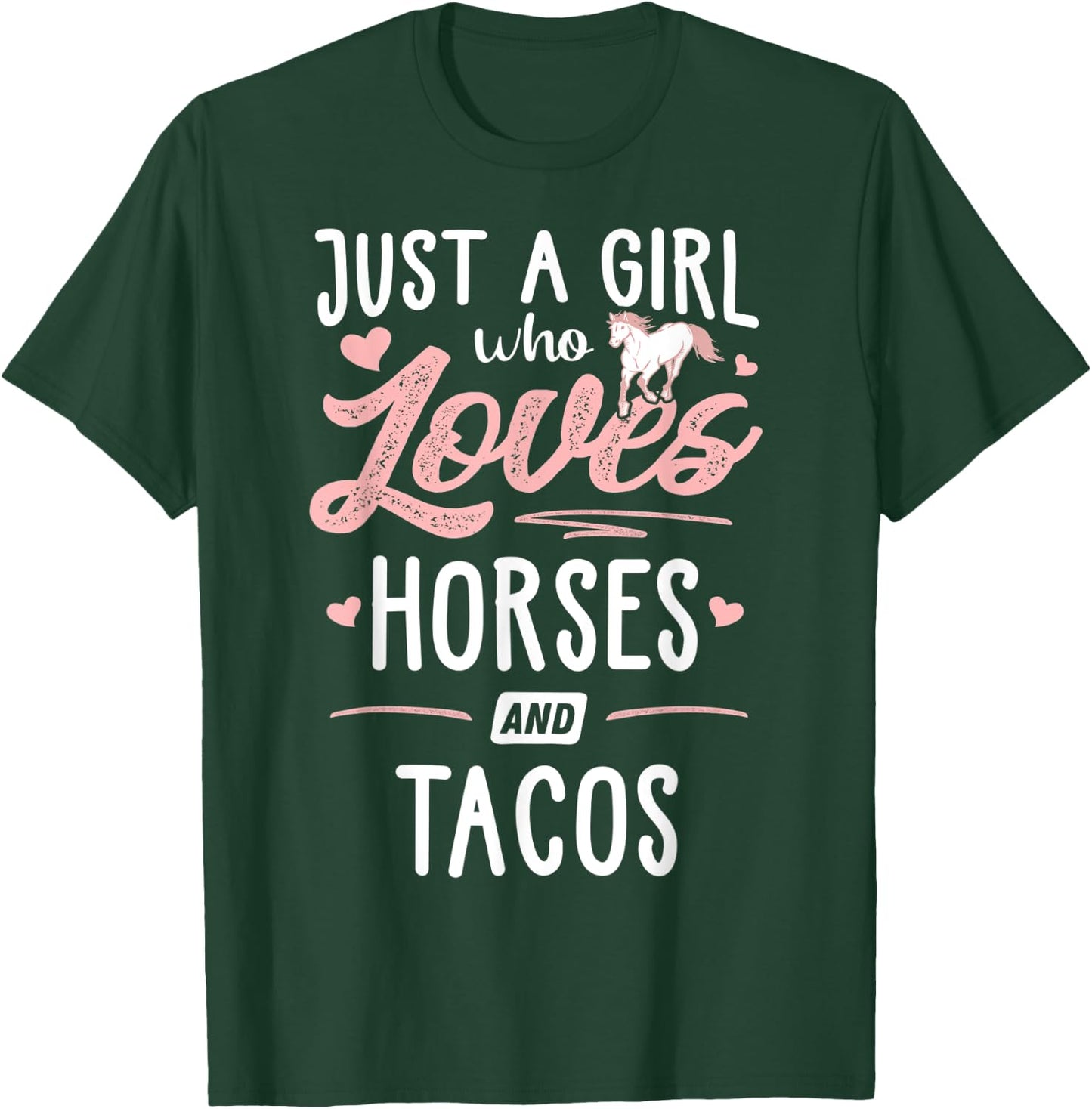 Just A Girl Who Loves Horses And Tacos Horse Lover T-Shirt - T-Shirt | Forest