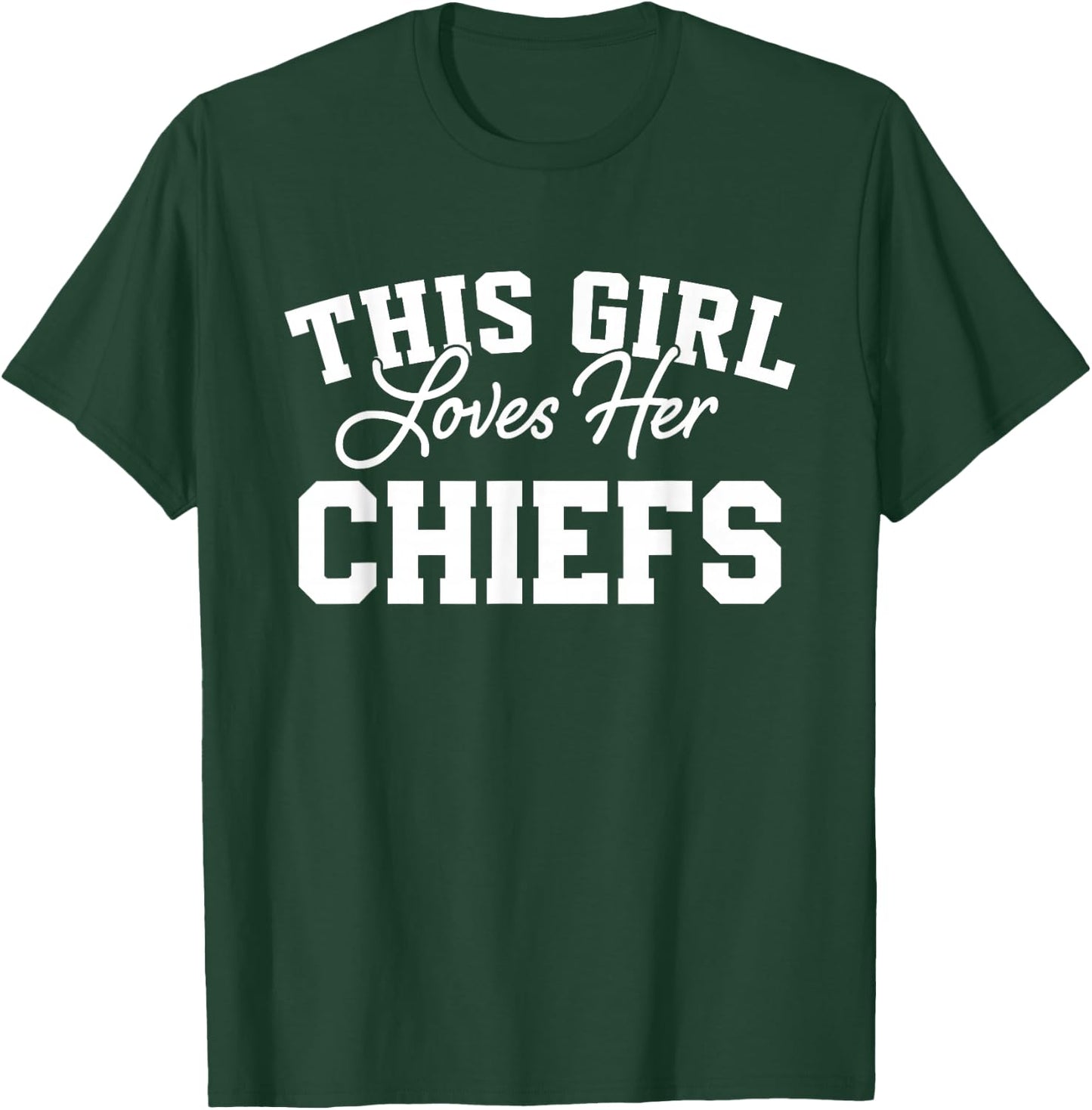 Chiefs Huron This Girl Loves Her HS T-Shirt - T-Shirt | Forest