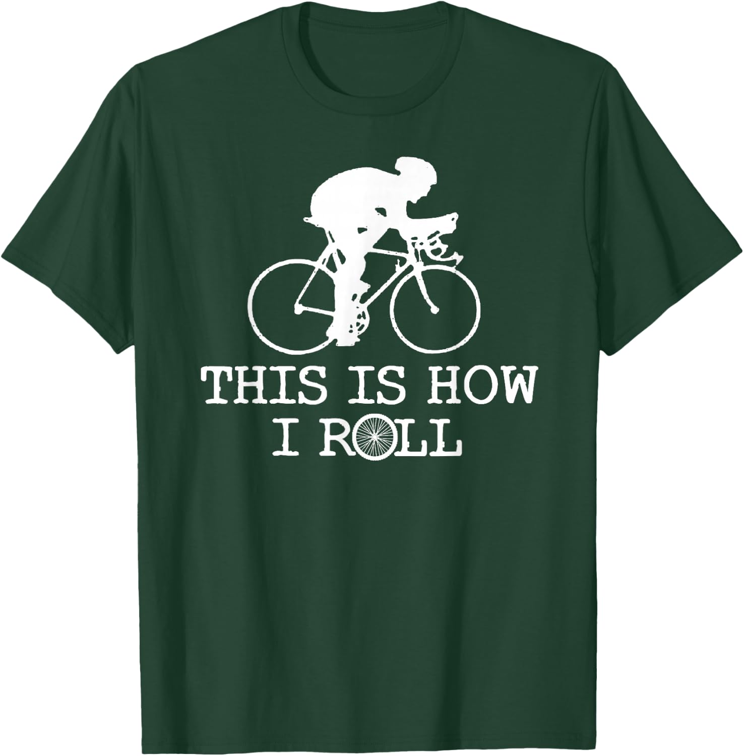 This Is How I Roll Fun Cycling Jerseys Bikers Giant T-Shirt - T-Shirt | Forest