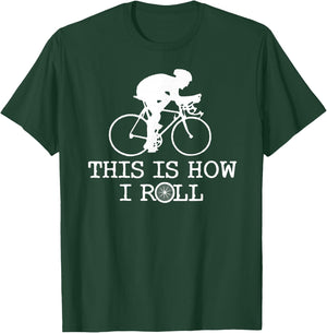 This Is How I Roll Fun Cycling Jerseys Bikers Giant T-Shirt - T-Shirt | Forest