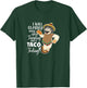 I Will Gladly Pay You Tuesday For A Taco Today Funny T-Shirt - T-Shirt | Forest